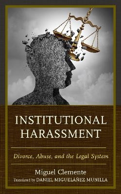 Institutional Harassment - Miguel Clemente-Díaz