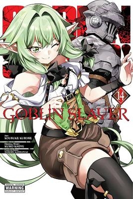 Goblin Slayer, Vol. 14 (manga) - Kumo Kagyu