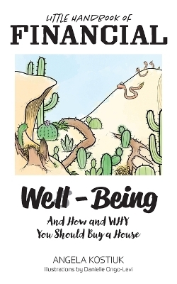 Little Handbook of Financial Well-Being - Angela Kostiuk