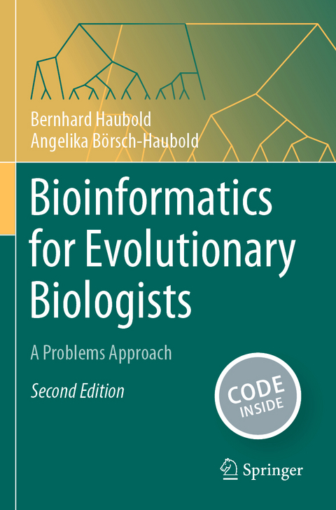 Bioinformatics for Evolutionary Biologists - Bernhard Haubold, Angelika Börsch-Haubold