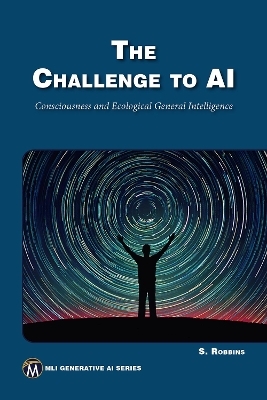 The Challenge to AI - Stephen Robbins