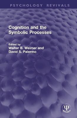 Cognition and the Symbolic Processes - 