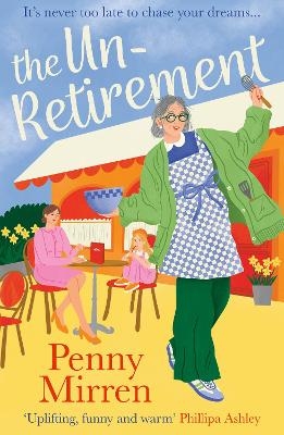 The Unretirement - Penny Mirren