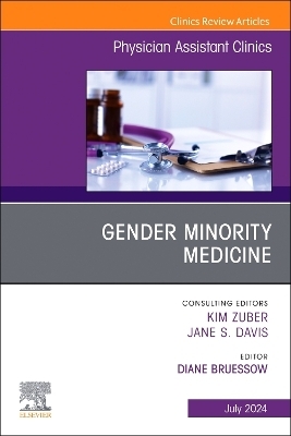 Gender Minority Medicine , An Issue of Physician Assistant Clinics - 