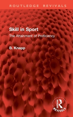 Skill in Sport - B. Knapp