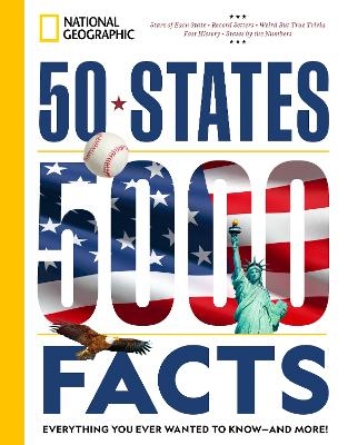 50 States, 5,000 Facts -  National Geographic