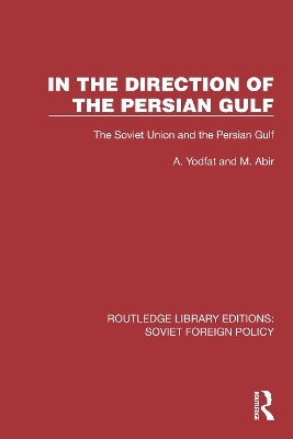 In the Direction of the Persian Gulf - A. Yodfat, M. Abir