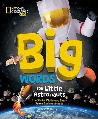 Big Words for Little Astronauts - Lisa M. Gerry