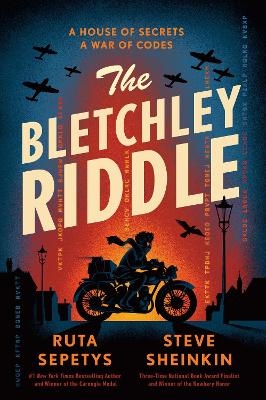 The Bletchley Riddle - Ruta Sepetys, Steve Sheinkin