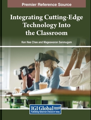 Integrating Cutting-Edge Technology Into the Classroom - 