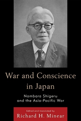 War and Conscience in Japan - Nambara Shigeru