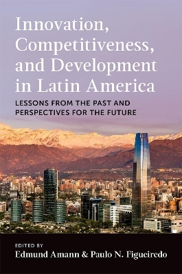 Innovation, Competitiveness, and Development in Latin America - 