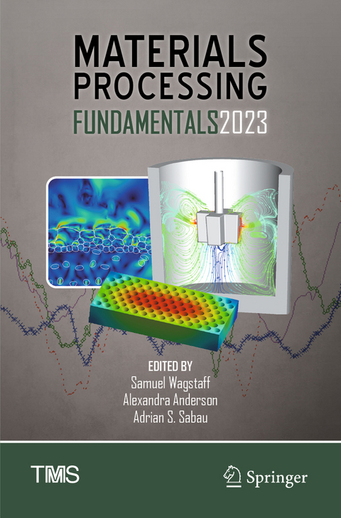 Materials Processing Fundamentals 2023 - 