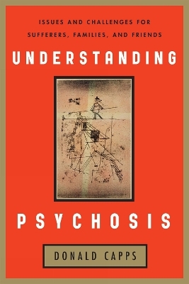 Understanding Psychosis - Donald Capps