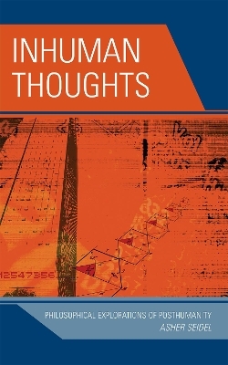 Inhuman Thoughts - Asher Seidel