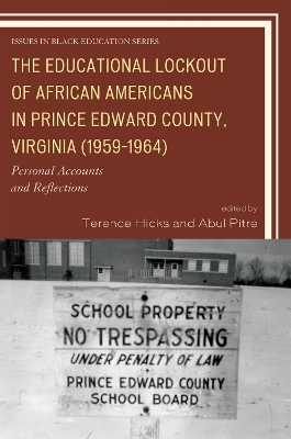 The Educational Lockout of African Americans in Prince Edward County, Virginia (1959-1964) - 