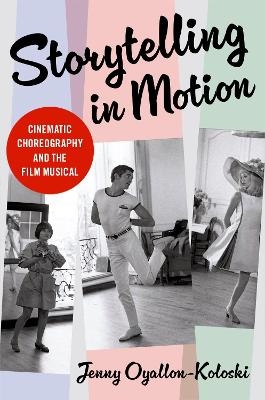 Storytelling in Motion - Jenny Oyallon-Koloski