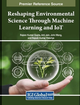 Reshaping Environmental Science Through Machine Learning and IoT - 