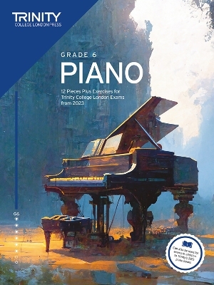 Trinity College London Piano Exam Pieces Plus Exercises from 2023: Grade 6 - Trinity College London