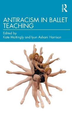 Antiracism in Ballet Teaching - 