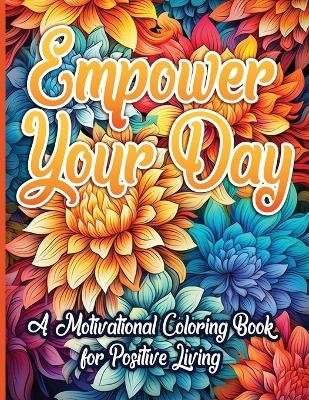 Empower Your Day - Sureshot Books Publishing LLC