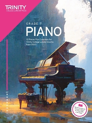 Trinity College London Piano Exam Pieces Plus Exercises from 2023: Grade 7 - Trinity College London