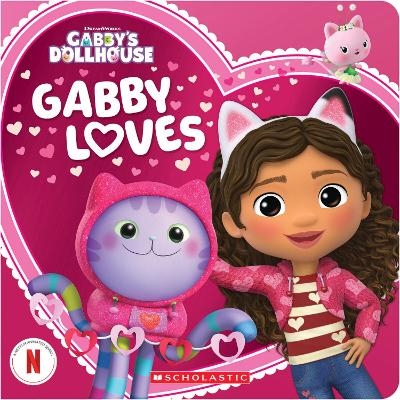 Gabby Loves (DreamWorks: Gabby's Dollhouse)