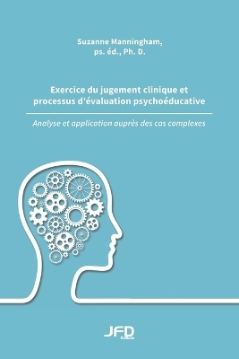 Exercice du jugement clinique et processus d'évaluation psychoéducative - Suzanne Manningham