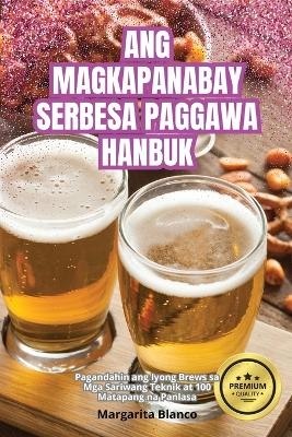 Ang Magkapanabay Serbesa Paggawa Hanbuk -  Margarita Blanco