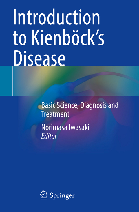 Introduction to Kienböck’s Disease - 