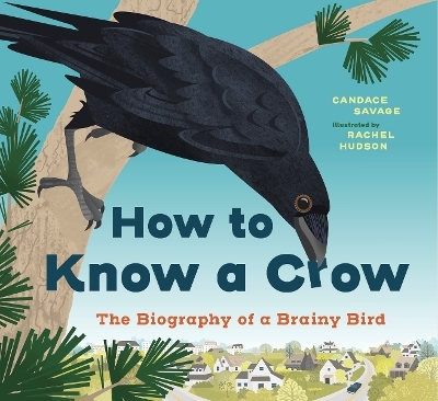 How to Know a Crow - Candace Savage