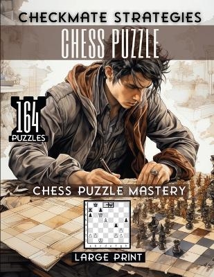 Checkmate Strategies Chess Puzzle - Sureshot Books Publishing LLC