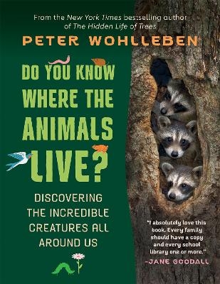 Do You Know Where the Animals Live? - Peter Wohlleben