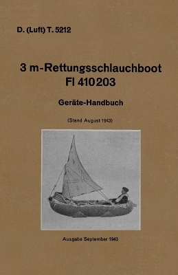 D. (Luft) T. 5212. 3 m-Rettungsschlauchboot Dl 410203 -  German Army Manual