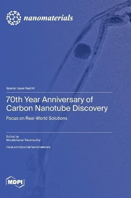 70th Year Anniversary of Carbon Nanotube Discovery