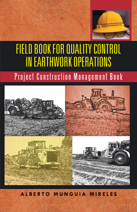 Field Book for Quality Control in Earthwork Operations - Alberto Munguia Mireles