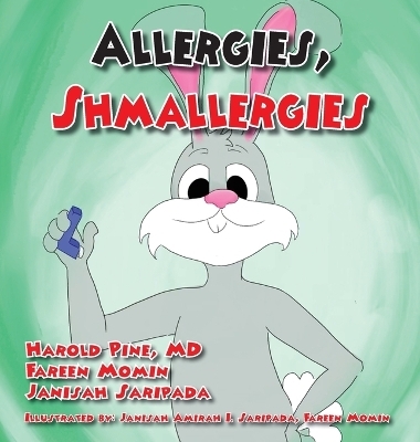 Allergies Shmallergies - Harold Pine,  Momin, Janisah Saripada