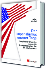 Der Imperialismus unserer Tage - Aijaz Ahmad