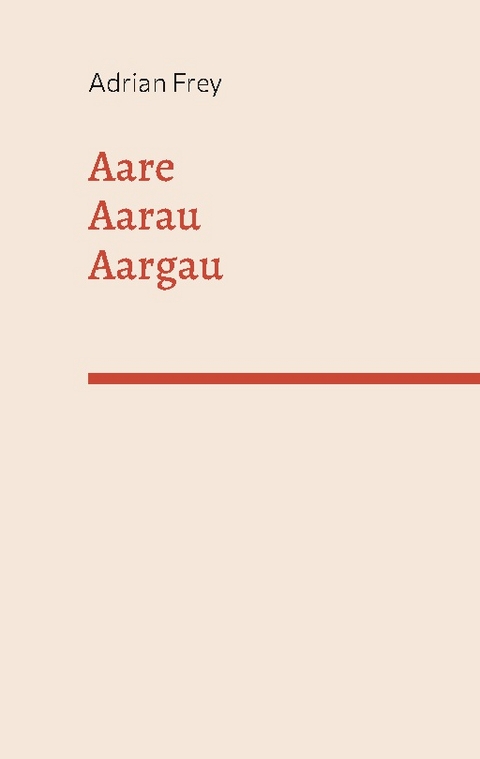 Aare Aarau Aargau - Adrian Frey