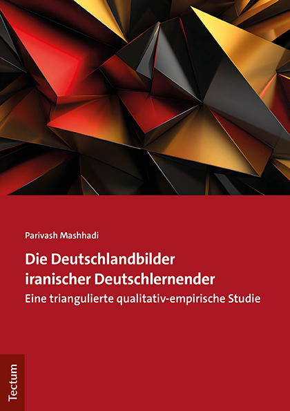 Die Deutschlandbilder iranischer Deutschlernender - Parivash Mashhadi