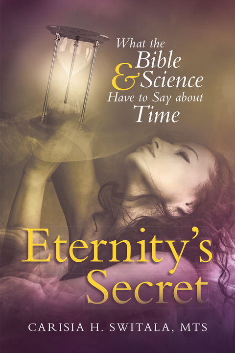 Eternity’S Secret - Carisia H. Switala