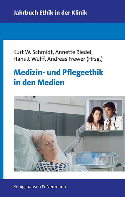 Medizin- und Pflegeethik in den Medien - 