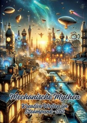 Mechanische Mythen - Diana Kluge