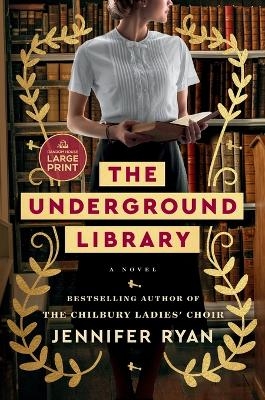 The Underground Library - Jennifer Ryan