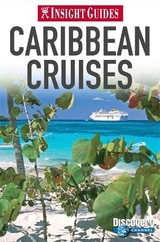 Insight Guides: Caribbean Cruises - APA Publications Limited