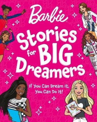 Barbie Stories for Big Dreamers Treasury -  Barbie