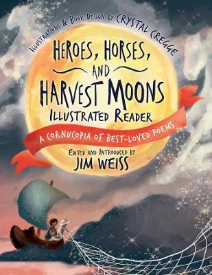 Heroes, Horses, and Harvest Moons Illustrated Reader - 