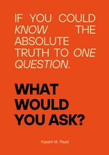 What Would You Ask? - Kasem M. Raad