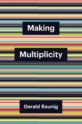 Making Multiplicity - Gerald Raunig