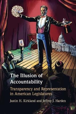 The Illusion of Accountability - Justin H. Kirkland, Jeffrey J. Harden